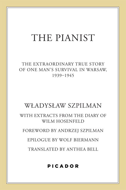 The Pianist: The Extraordinary True Story of One Man's Survival in Warsaw, 1939-1945