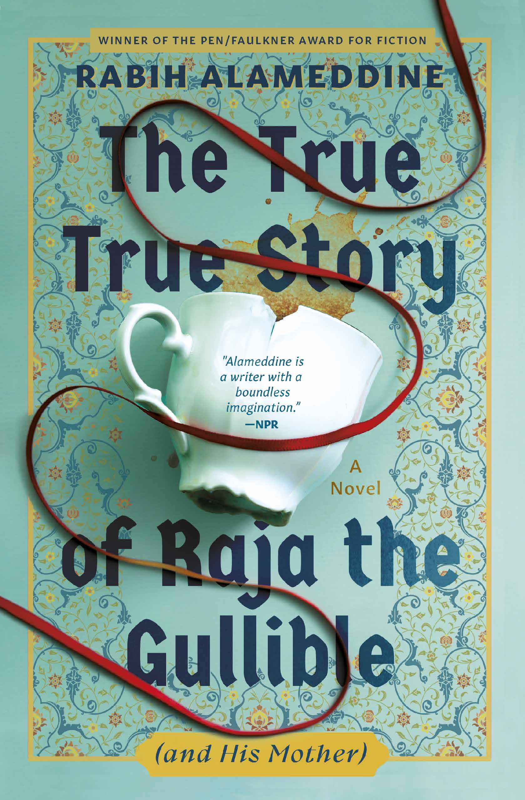 The True True Story of Raja the Gullible (and His Mother)