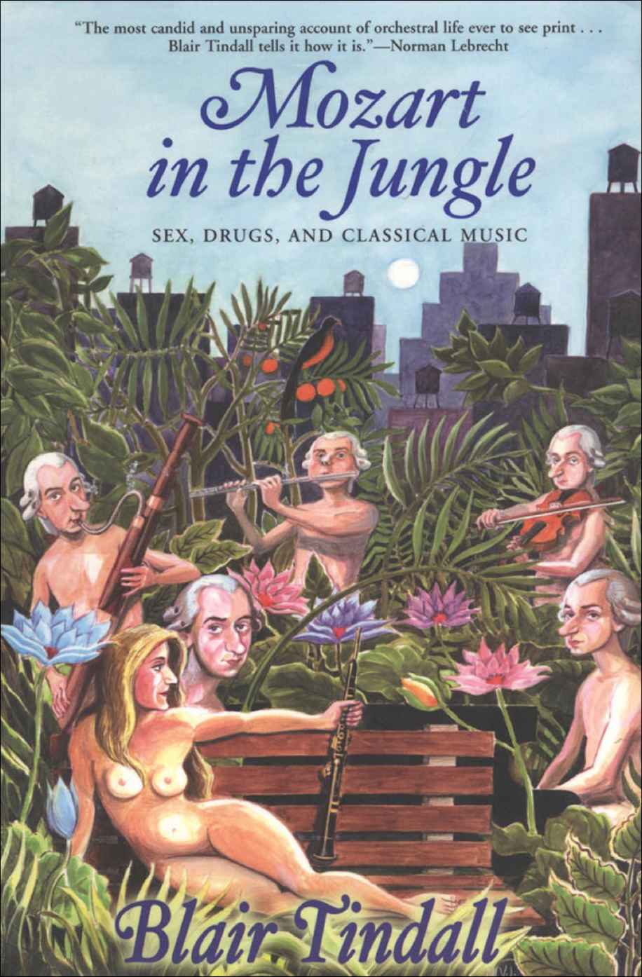 Mozart in the Jungle: Sex, Drugs, and Classical Music
