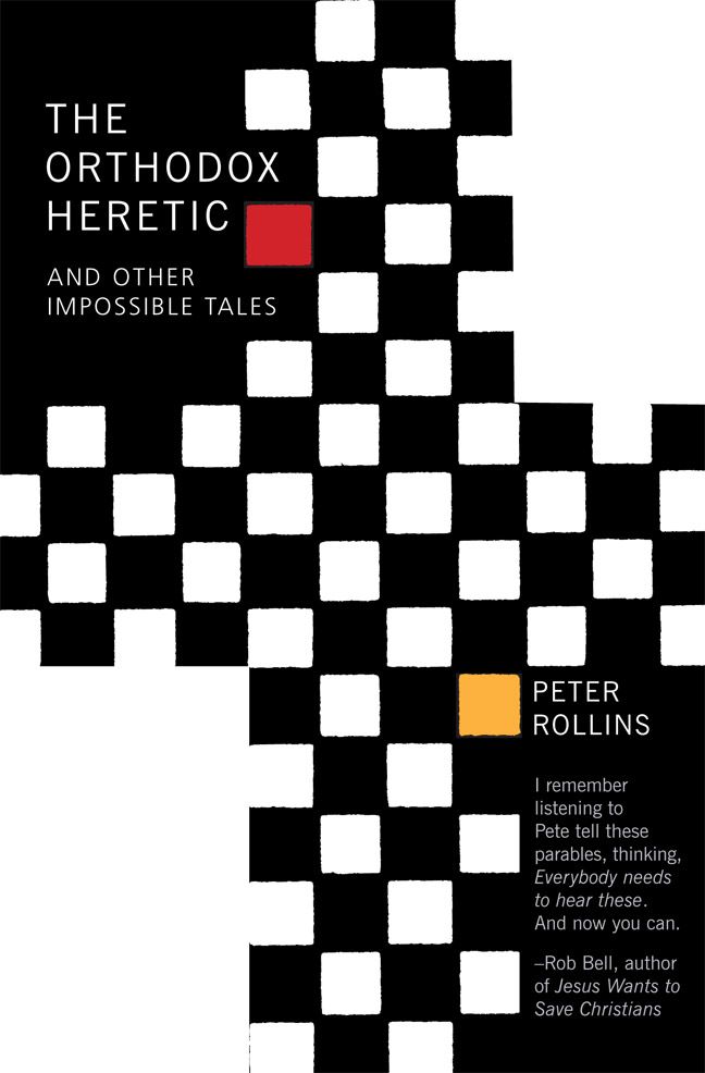The Orthodox Heretic: And Other Impossible Tales