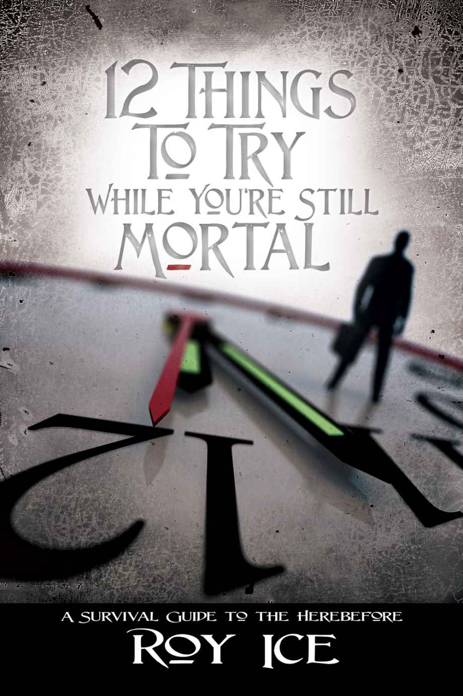 12 Things to Try While You're Still Mortal